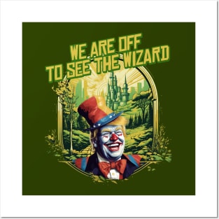 Trump - We Are off To See the Wizard Posters and Art